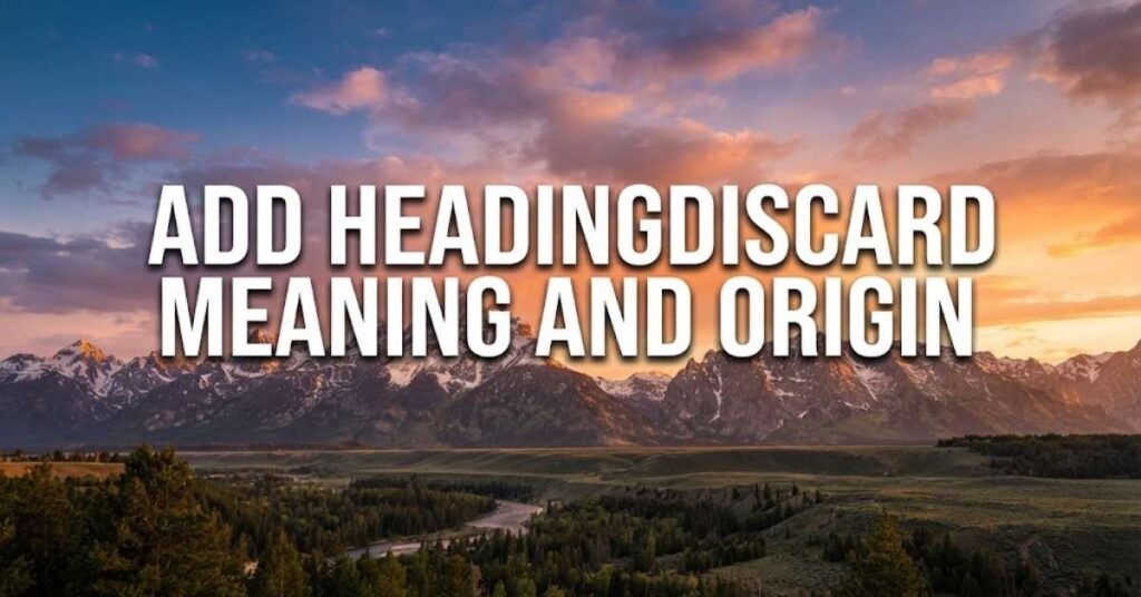 Discard Meaning and Origin